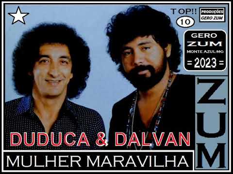 Duduca & Dalvan - Mulher Maravilha - Gero_Zum...