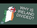 Why Is Ireland Divided Short Animated Documentary