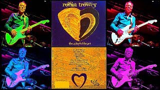 Robin Trower "The Playful Heart" ~ Full Allbum (CD)
