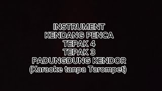 Download lagu INSTRUMENT KENDANG PENCA~KARAOKE TANPA TAROMPET (tepak 4, tepak 3, padungdung kendor) mp3 Download lagu INSTRUMENT KENDANG PENCA~KARAOKE TANPA TAROMPET (tepak 4, tepak 3, padungdung kendor) mp3