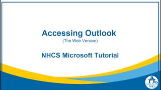 Accessing Outlook The Web Version NHCS Microsoft Tutorial