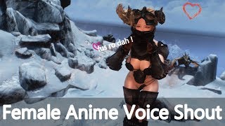 Skyrim Showcase : Female Anime Voice Shout (Thu'um)