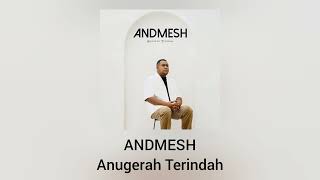 Download lagu Andmesh - Anugerah Terindah mp3 Download lagu Andmesh - Anugerah Terindah mp3