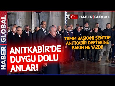 Anıtkabir'de Tüyleri Diken Diken Eden Anlar! TBMM Başkanı Şentop Anıtkabir Defterine Bakın Ne Yazdı?