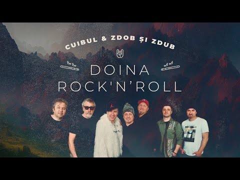 CUIBUL feat. Zdob și Zdub — Doina Rock'N'Roll (Official music video)