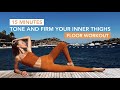 Tone Firm Your INNER THIGHS Leaner Looking Thighs Angela Kajo