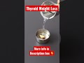 Thyroid Weight Loss - Thyroid Health - Natural Supplement To Boost Thyroid Health #shorts