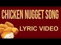 Chicken Nugget Song 