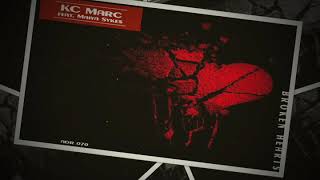 KC MARC feat. Maiya Sykes - Broken Hearts