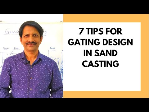 7 TIPS FOR GATING DESIGN IN SAND CASTING