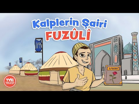 Kalplerin Şairi Fuzuli
