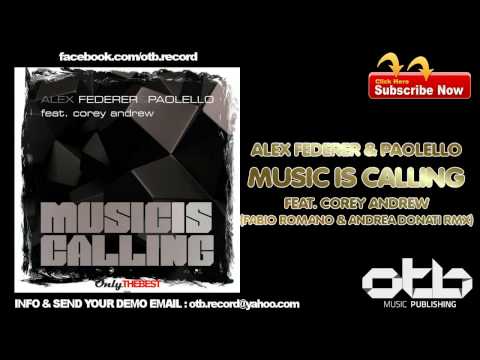 Alex Federer & Paolello feat. Corey Andrew - Music Is Calling (Andrea Donati & Fabio Romano Remix)