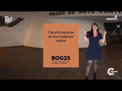 Transformaciones de una ciudad por habitar en el Museo de Arte Contemporáneo | BOG25