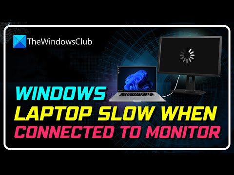 How to Fix a Windows Laptop Slow When Connected to a Monitor? [Complete Tutorial]