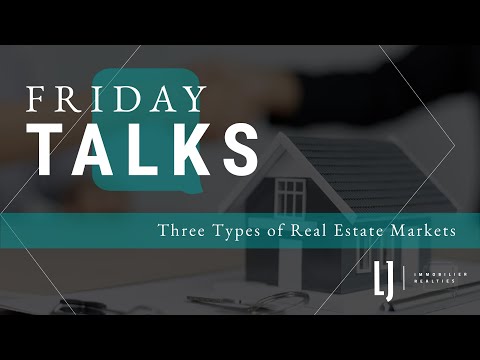 Three Types of Real Estate Markets