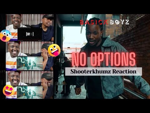 Shooterkhumz x Tyson Sybateli - No Options Freestylel [Visual]-REACTION