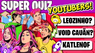 😱 super quiz dos youtubers 2026 💗 Leozinho, Katlen, Enaldinho, Emilly vick e muito mais #quiz