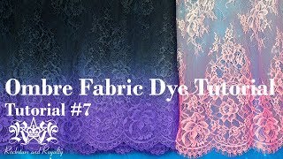 DIY Ombre Fabric Dye Tutorial. 1 Colour & 2 Colour Fades. Rockstars and Royalty Tutorial #7