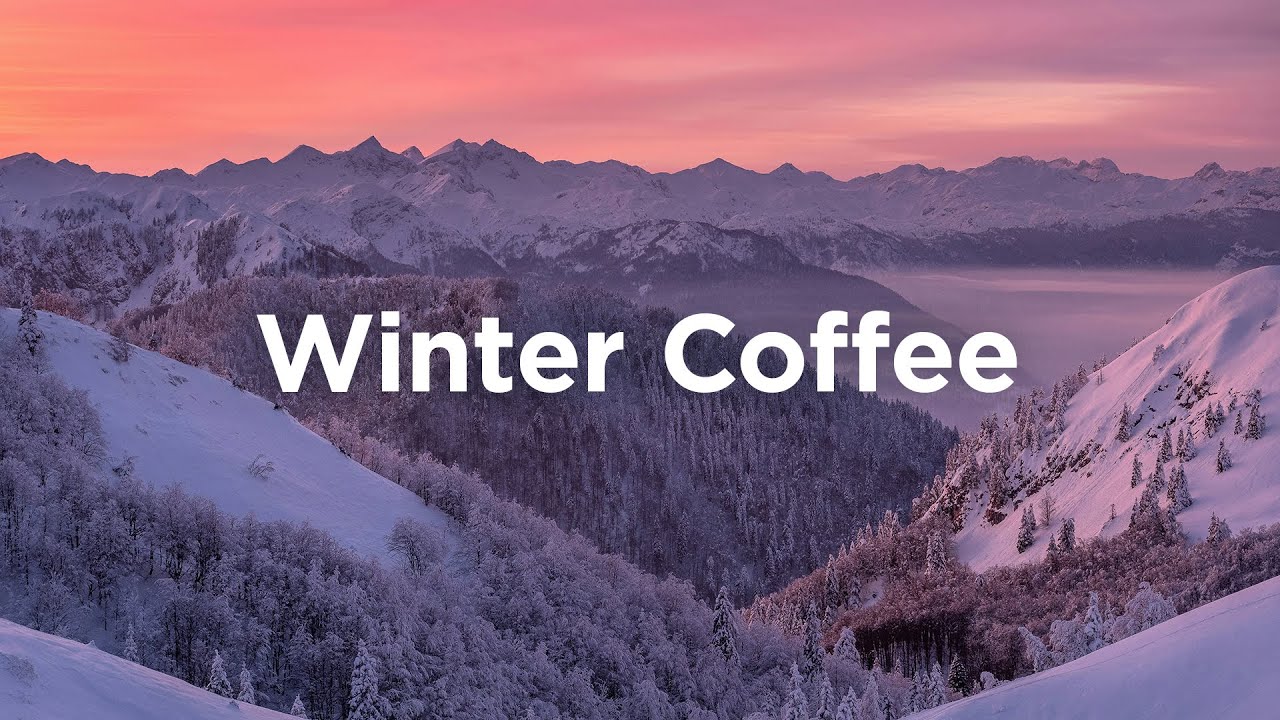 Winter Coffee ☕ Chill Vibes for Your Morning | Relaxing House