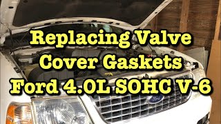 Changing Valve Cover Gaskets 4.0L SOHC V6 2003 Ford Explorer