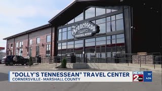 Dolly's Tennessean Travel Stop set to open in 2026