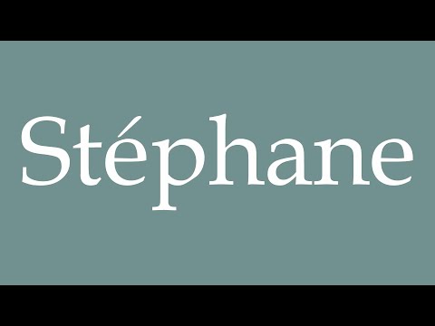 How to Pronounce ''Stéphane'' Correctly in French