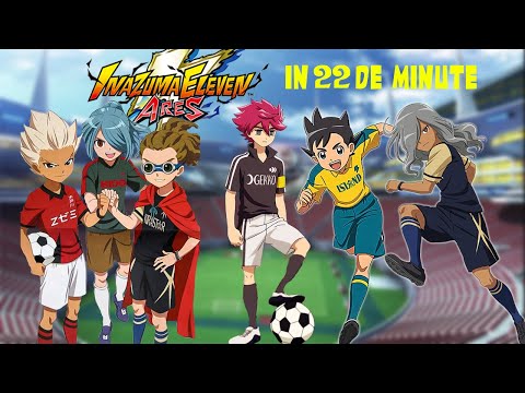 Inazuma Eleven Ares in 22 de minute