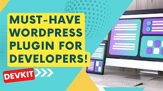DevKitPro: The Ultimate WordPress Developer's Toolkit - Simplify Your Workflow!