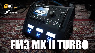 Fractal FM3 MK II Turbo Amp Modeler/FX Processor - What To Know & Where ...