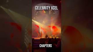 Celebrity Xcel | Chapters Production #celebritycruises #entertainment #shorts