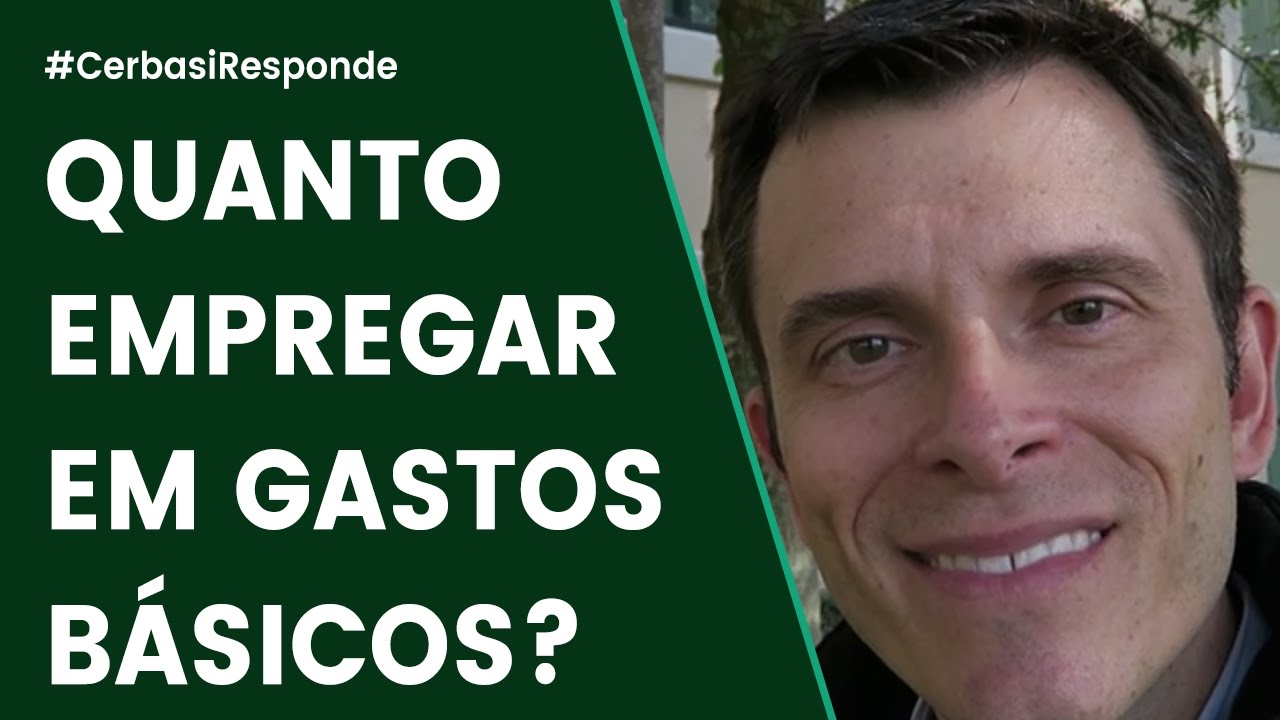Quanto da minha renda deve ir para gastos básicos - #CerbasiResponde