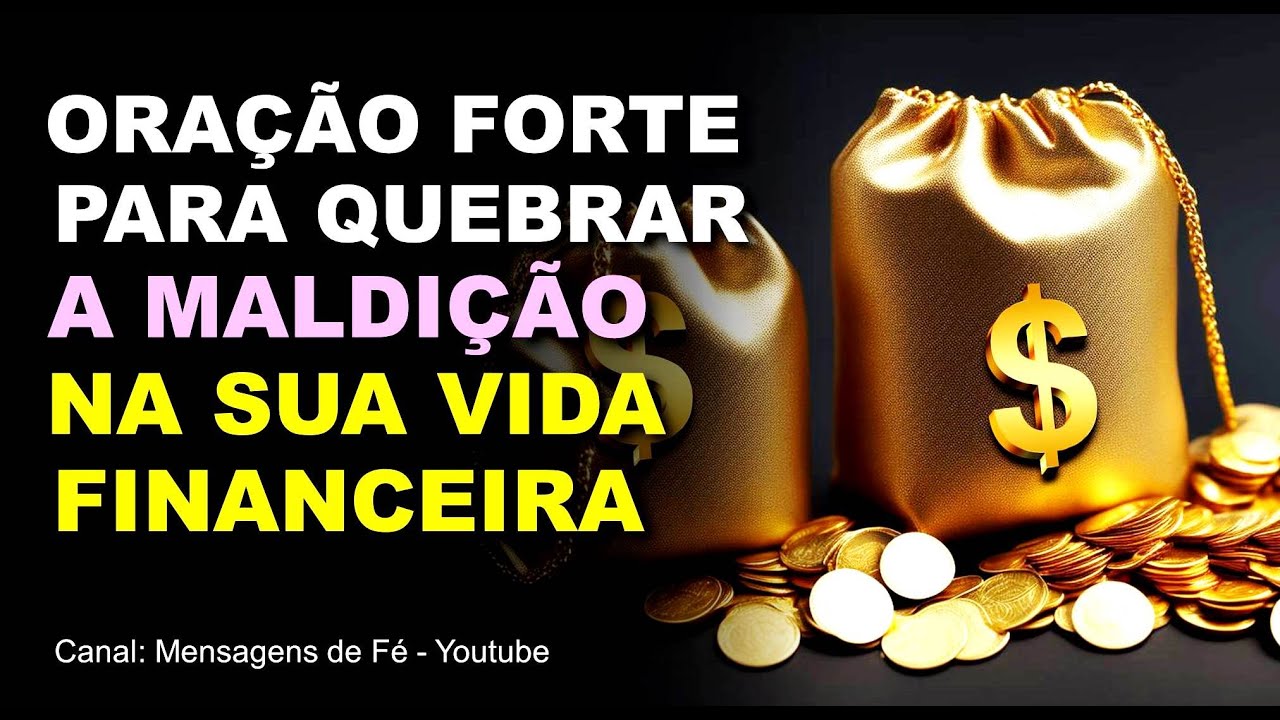 oração forte para quebra de maldição na sua vida financeira