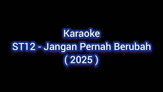 Download lagu Karaoke ST12 - Jangan Pernah Berubah mp3