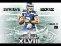 UNFINISHED BUSINESS Seattle Seahawks 2013-14.