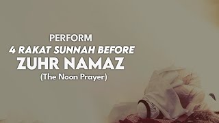 How to perform 4 Rakat Sunnah Prayer before Zuhr Namaz