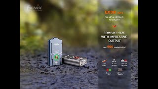 Fenix E03R V2.0: Compact Size with Impressive Output