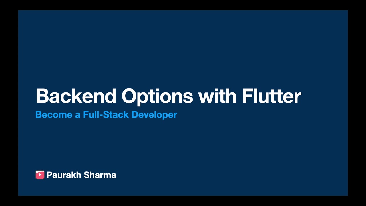 Backend Options with Flutter | How to be a Full-Stack Flutter Developer