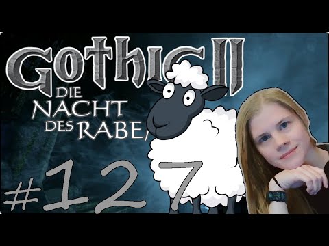 Gothic II DNdR 127 🐑 Jetzt fängt der Affentanz bei Akil an | BLIND Let's Play