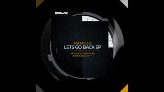 Andres Gil - Let´s Go Back (Hristian Stojanowski Remix) [Drowne Records]