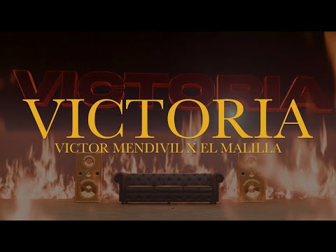 6. Victoria - Victor Mendivil x El Malilla