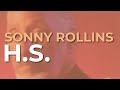Sonny Rollins - H.S. (Official Audio)