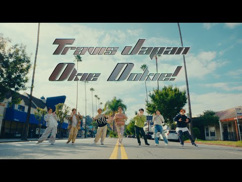 Travis Japan - 'Okie Dokie!' Music Video