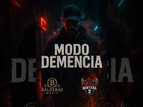 Modo Demencia - Fuerza Norteña 
