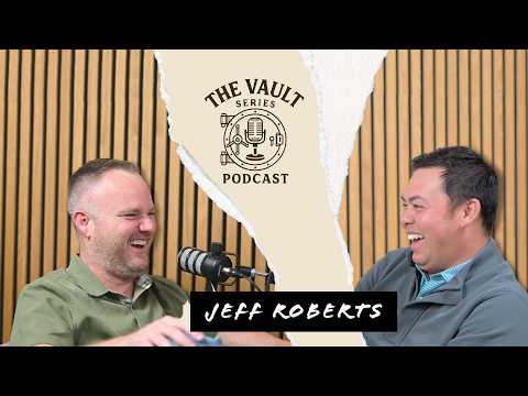 Jeff Roberts - The Vault Series Episode 1