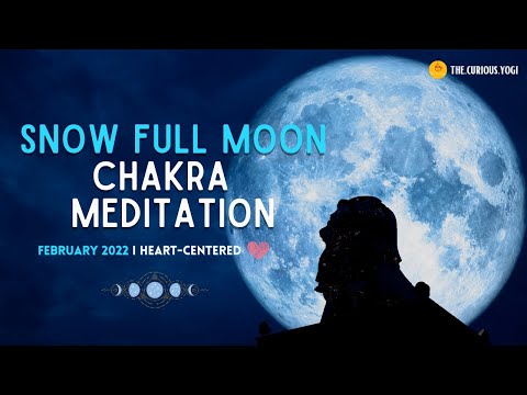 Full Moon Chakra Meditation February 2022 I Moon in Leo I Heart-centered Meditation 🌝 ♌️