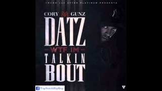 feelat (Cory Gunz ft  Mack Maine) [Datz WTF I&#39;m Talkin Bout]