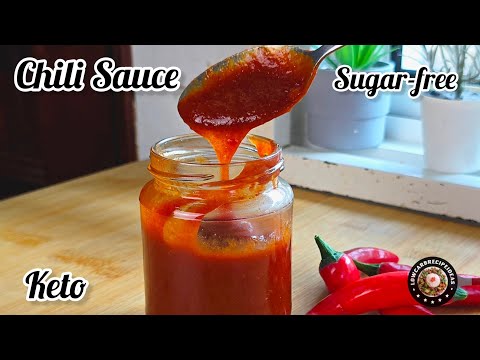Homemade Sugar-free Chili Sauce | Zero Carb | Super easy | Savory, Spicy, Sweet & Mildly tangy