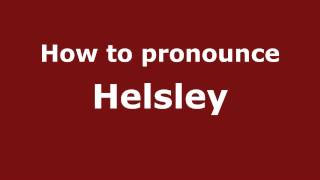 How to pronounce Helsley