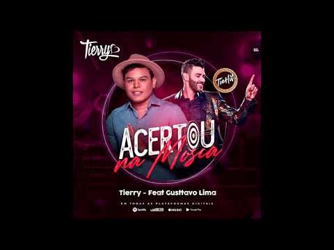 Tierry ACERTOU NA MOSCA feat Gusttavo Lima