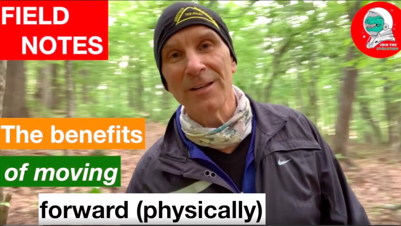 Field Notes: The Benefits of Moving Forward (Physically)